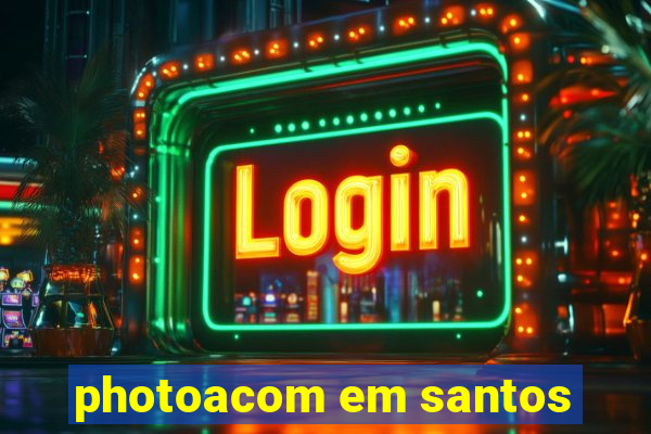 photoacom em santos